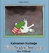 Frog is a Hero - Kahraman Kurbağa