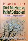 Dört Mezhep ve İhtilaf Sebepleri / İslam Fıkhında