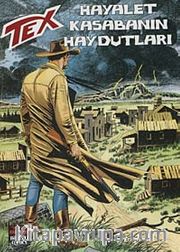 Aylık Tex Sayı: 139 Hayalet Kasabanın Haydutları