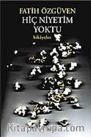 Hiç Niyetim Yoktu