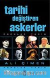 Tarihi Değiştiren Askerler
