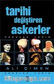 Tarihi Değiştiren Askerler