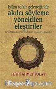 İslam Tefsir Geleneğinde Akılcı Söyleme Yöneltilen Eleştiriler