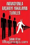 İnovasyonla Başarıyı Yakalayan Türkler