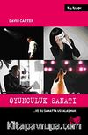 Oyunculuk Sanatı & ..ve Bu Sanatta Ustalaşmak