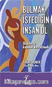 Bulmak İstediğin İnsan Ol