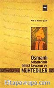 Osmanlı Belgelerinde İhtida Kavramı ve Mühtediler