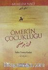 Ömer'in Çocukluğu & Sekiz Yaşına Kadar