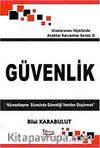 Güvenlik & Küreselleşme Sürecinde Güvenliği Yeniden Düşünmek