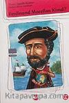 Ferdinand Macellan kimdi?