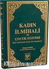Kadın İlmihali ve Çocuk Eğitimi İman-İbadetler-Helaller-Haramlar