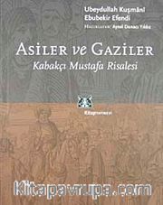 Asiler ve Gaziler/Kabakçı Mustafa Risalesi