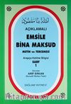 Açıklamalı Emsile Bina Maksud / Arapça kelime Bilgisi Sarf 1 (2 Renkli)