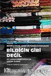 Bildiğin Gibi Değil & 90'larda Güneydoğu'da Çocuk Olmak
