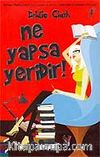Ne Yapsa Yeridir