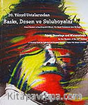 20. Yüzyıl Ustalarından Baskı, Desen ve Suluboyalar