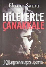 Hilelerle Çanakkale