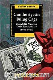 Cumhuriyetin Büluğ Çağı <br /> Gündelik Yaşama Dair Tartışmalar (1945-1950)