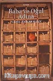 Baba ve Oğul Adına