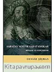 Sabatay Sevi ve Sabataycılar <br /> Mitler ve Gerçekler