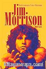 Jim Morrison <br /> Kahramanın Sınır Durumu