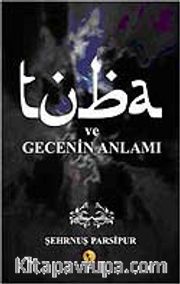 Tuba ve Gecenin Anlamı