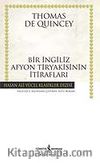 Bir İngiliz Afyon Tiryakisinin İtirafları (Karton Kapak)