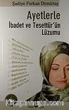 Ayetlerle İbadet ve Tesettür'ün Lüzumu