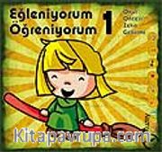 Eğleniyorum Öğreniyorum-1 <br /> Okul Öncesi Zeka Gelişimi