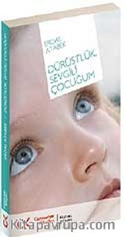 Dürüstlük, Sevgili Çocuğum