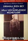 Dramalı Rıza Bey ve Milli Mücadeledeki Hizmetleri