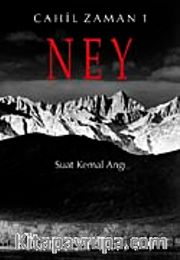 Ney <br /> Cahil Zamanı-1