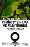 Feminist Sinema ve Film Teorisi ve Ayna Çatladı