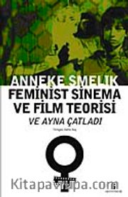 Feminist Sinema ve Film Teorisi ve Ayna Çatladı