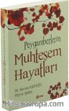 Peygamberlerin Muhteşem Hayatları