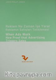 Reklam Ne Zaman İşe Yarar <br /> Reklamın Satışları Tetiklemesi