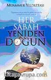 Her Sabah Yeniden Doğun
