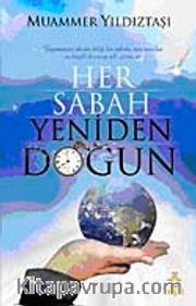 Her Sabah Yeniden Doğun