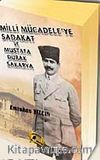 Milli Mücadele'ye Sadakat ve Mustafa Durak Sakarya