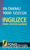 En Önemli 1000 Sözcük İngilizce & Temel Sözcük Hazinesi