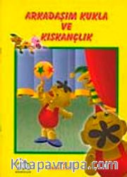 Arkadaşım Kukla ve Kıskançlık