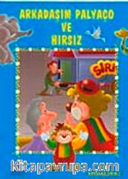 Arkadaşım Palyaço ve Hırsız
