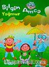 Bilgin Amca / Yağmur