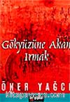 Gökyüzüne Akan Irmak