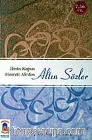 Altın Sözler / İlmin Kapısı Hz. Ali'den