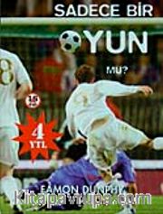 Sadece Bir Oyun mu?