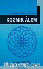 Çağdaş Türk Şiirinde Kozmik Alem