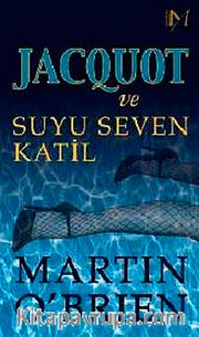 Jacquot ve Suyu Seven Katil