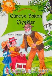 Güneşe Bakan Çiçekler / Rengarenk Masallar