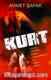 Kurt <br /> Muhtaç Olduğun Kudret Damarlarındaki Asil Kanda Mevcut!